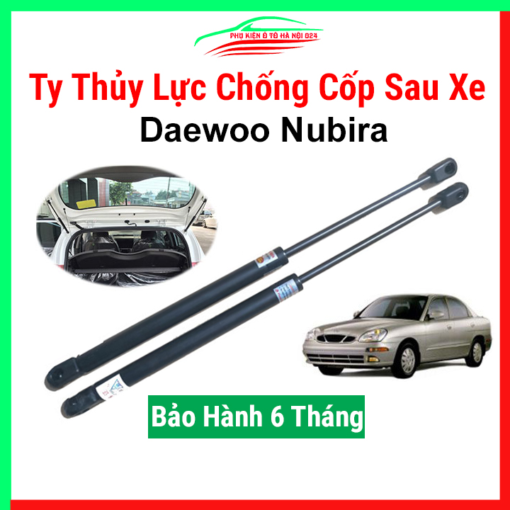 Bộ 2 ty thủy lực mở cốp ô tô Daewoo Nubira, ben hơi trợ nâng, chống cốp sau xe kèm phụ kiện lắp