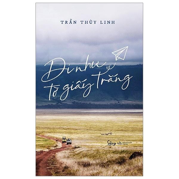 Sách - Sách - Đi như tờ giấy trắng