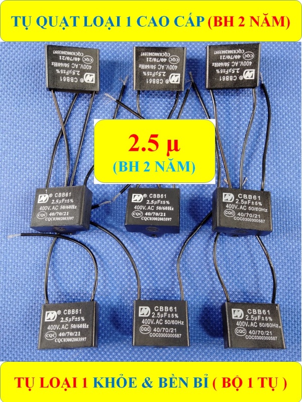 TỤ QUẠT ĐIỆN 2.5 µF (BH 2 NĂM) TỤ LOẠI 1 CAO CẤP KHỎE & BỀN BỈ (bộ 1 sản phẩm)