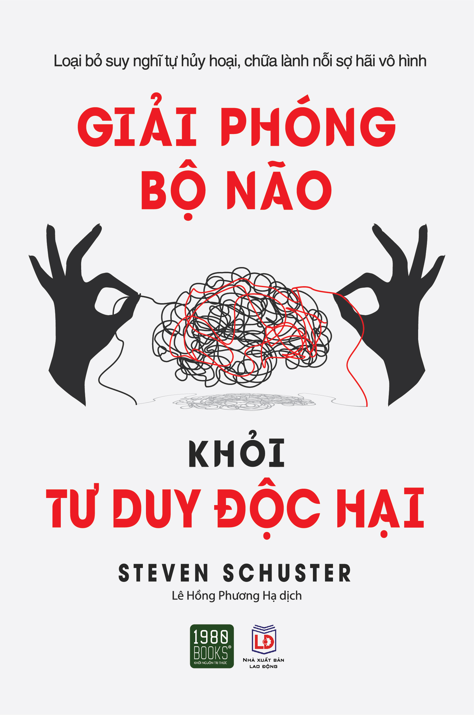 Sách - giải phóng bộ não khỏi tư duy độc hại