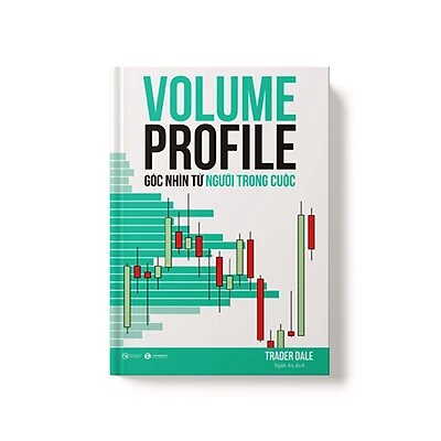 Sách Volume Profile - Góc nhìn từ người trong cuộc