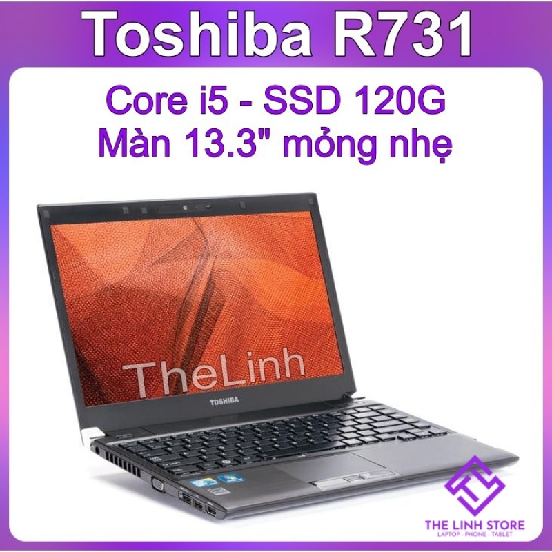 Laptop Toshiba Portege R731 siêu mỏng nhẹ - i5 2520 Ram 4G SSD 128G