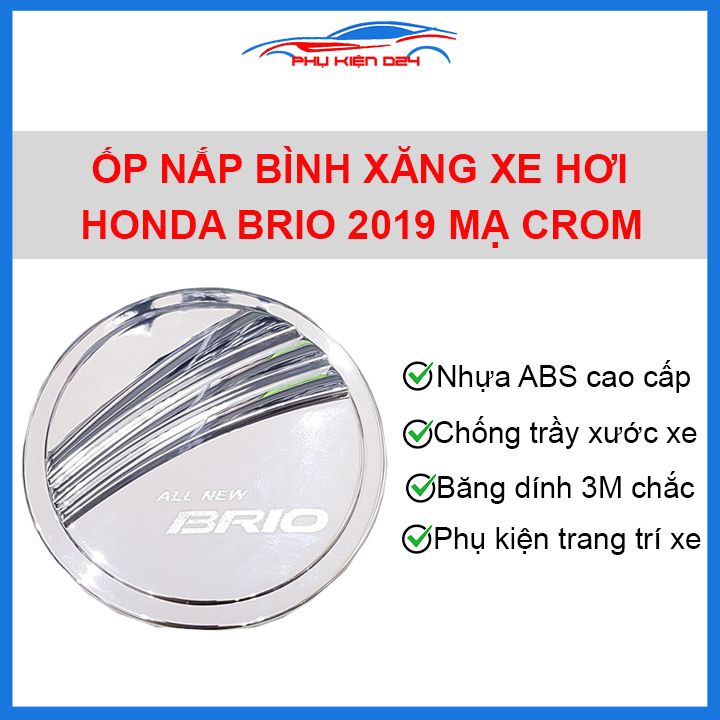 Ốp nắp bình xăng ô tô xe Honda Brio 2019 mạ crom, nhựa ABS cao cấp, chống trầy xước, trang trí xe hơi cực đẹp