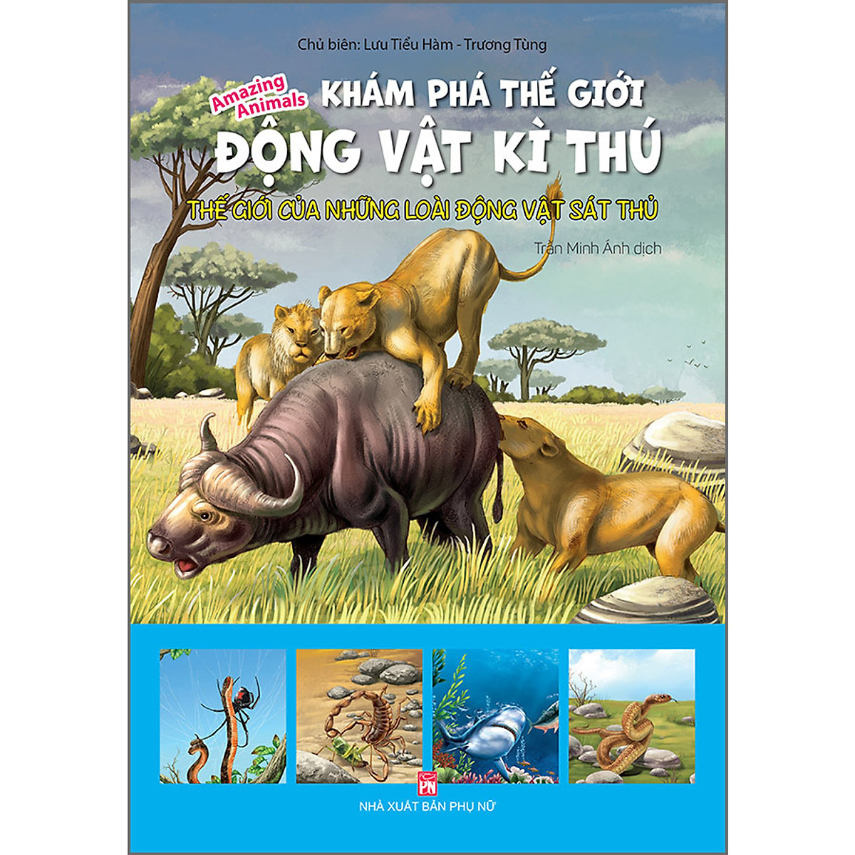 Sách - khám phá thế giới động vật kì thú thế giới của những loài động vật sát thủ