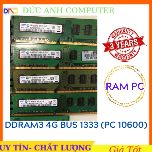 Ram DDR3  Ram DDR3 PC 4G Bus 1333 - Hàng Máy Bộ Mỹ- Không Kén- Bảo Hành 3 năm- 1 Đổi 1 - Chân Vàng - Ưu Tiên Samsung- Hynix  4Gb Ram 3 4Gb Bus 1333