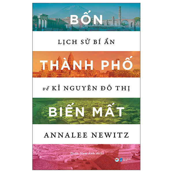 Fahasa - bốn thành phố biến mất - lịch sử bí ẩn về kỉ nguyên đô thị
