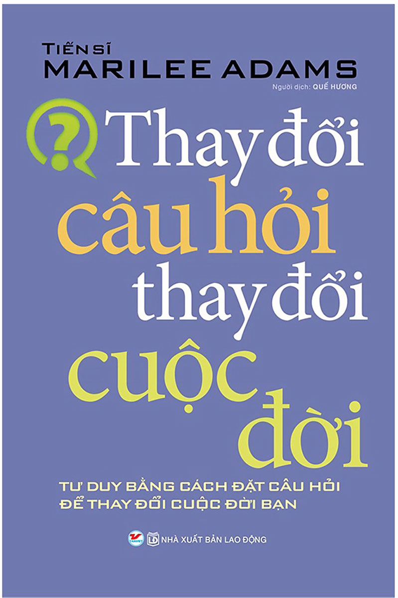 Sách - thay đổi câu hỏi - thay đổi cuộc đời - - newshop