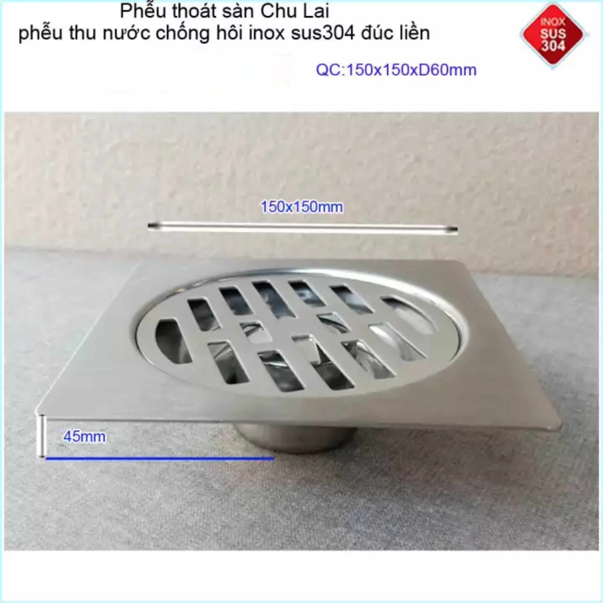 Hố ga thoát sàn Chu Lai Inox 304, phễu thoát nước chống hôi 15x15cm