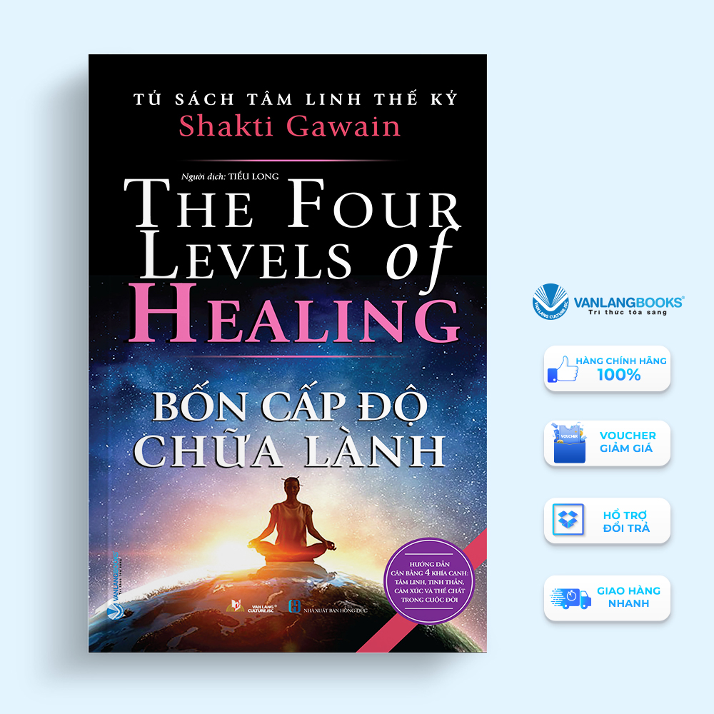 Sách - bốn cấp độ chữa lành - tủ sách tâm linh thế kỷ-vanlangbooks