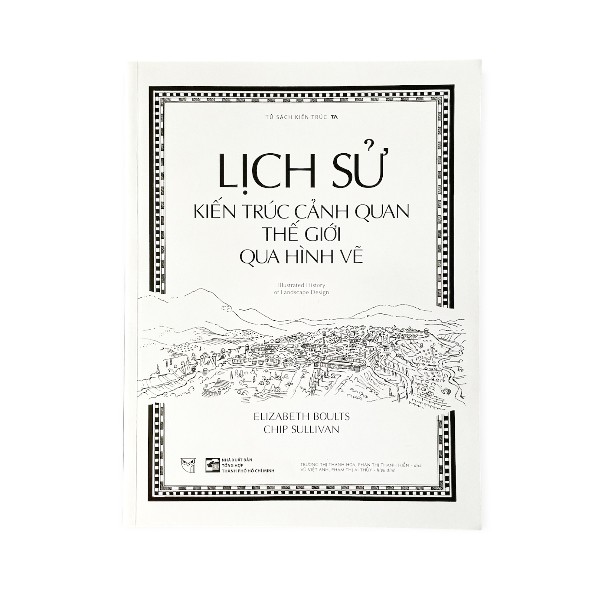 Artbook - Sách Kiến Trúc - Lịch Sử Kiến Trúc Cảnh Quan Thế Giới Qua