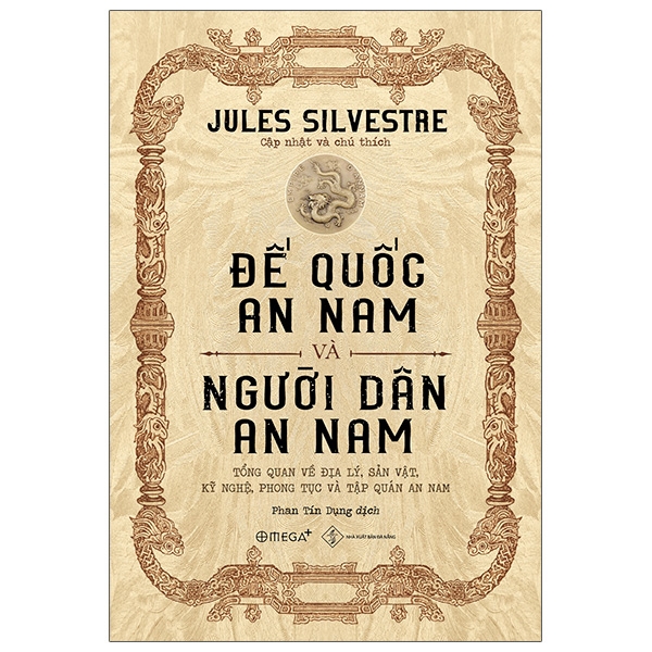 Fahasa - đế quốc an nam và người dân an nam: tổng quan về địa lý, sản vật, kỹ nghệ, phong tục và tập quán an nam