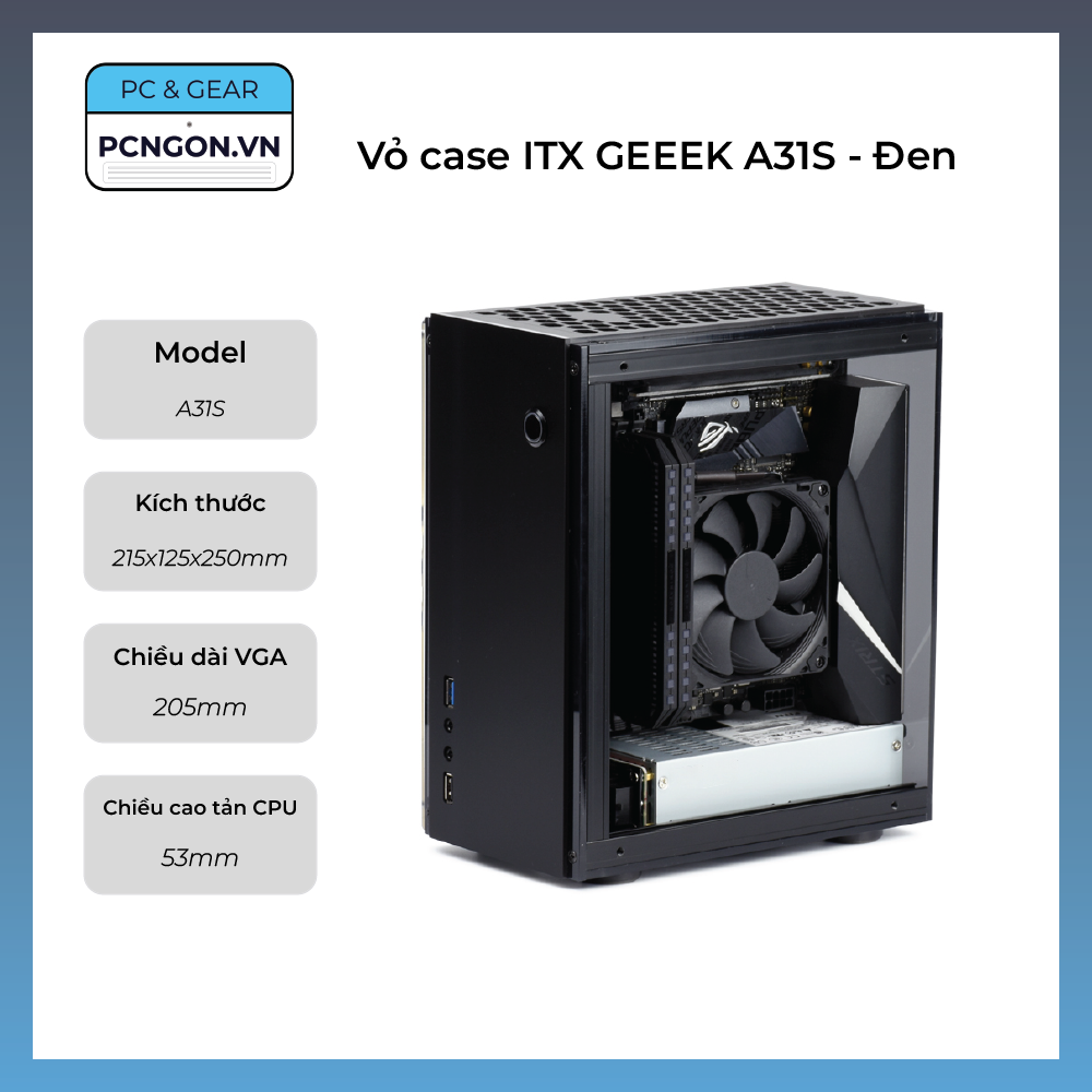 [PCNGON] Vỏ case máy tính Mini ITX GEEEK A31S – Đen