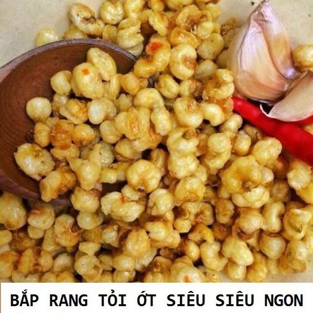 500GR BẮP RANG TỎI ỚT NGON NGON