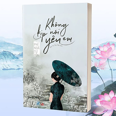 Không Kịp Nói Yêu Em