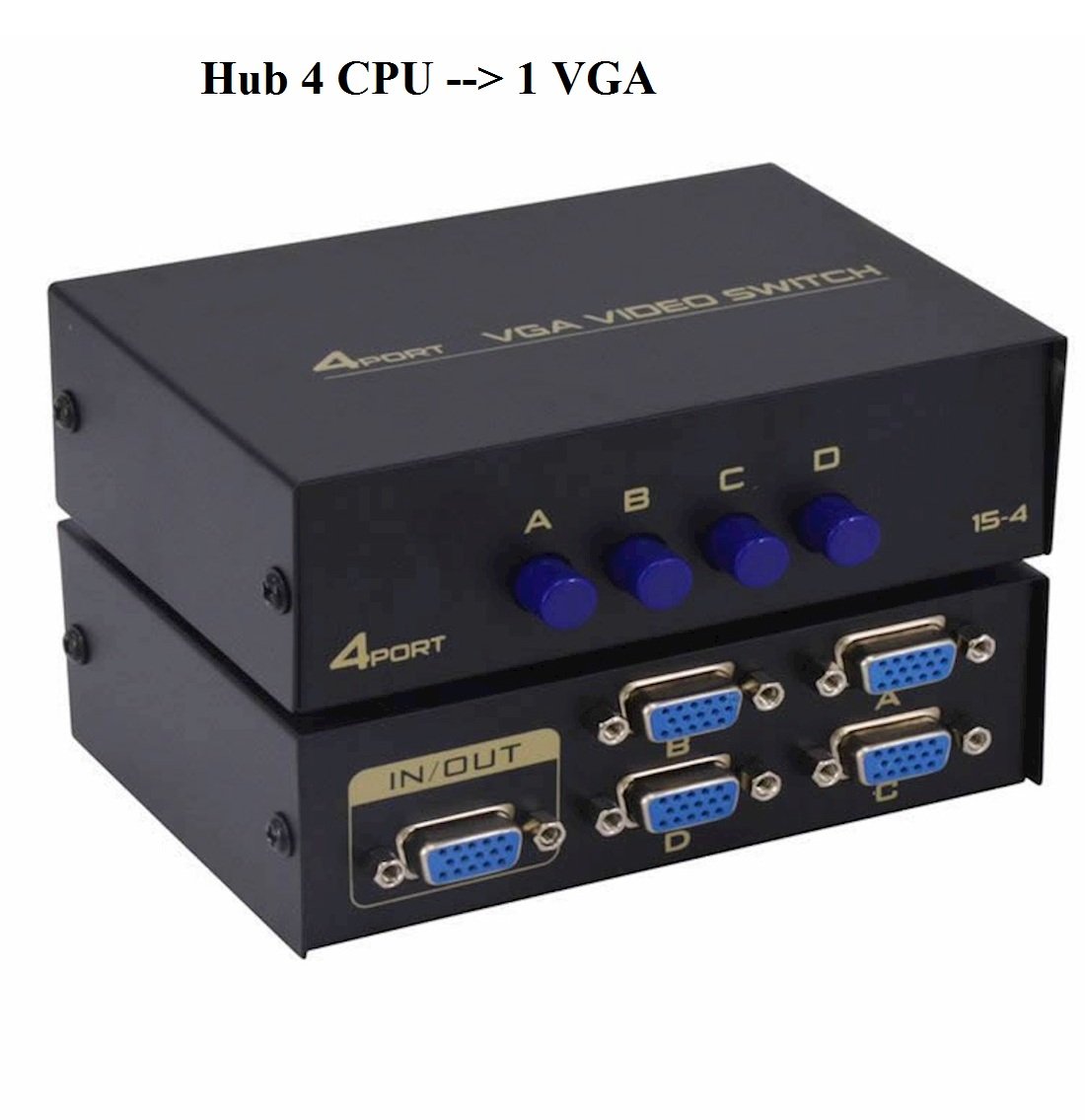 [HCM]Hub 4 CPU ra 1 VGA