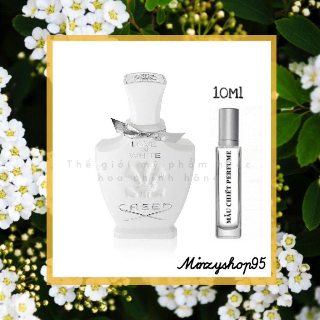 Nước hoa creed love in white test 5ml/10ml/20ml