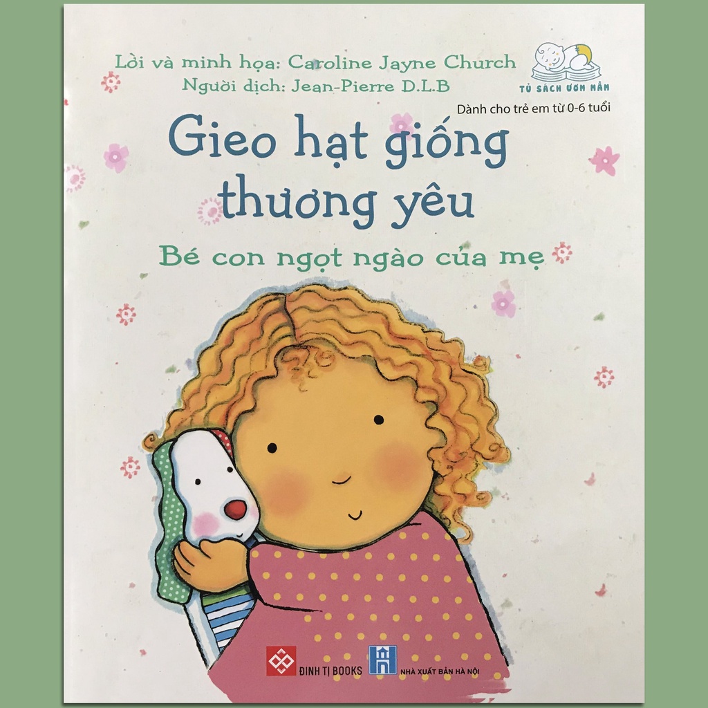 Sách - gieo hạt giống thương yêu - bé con ngọt ngào của mẹ