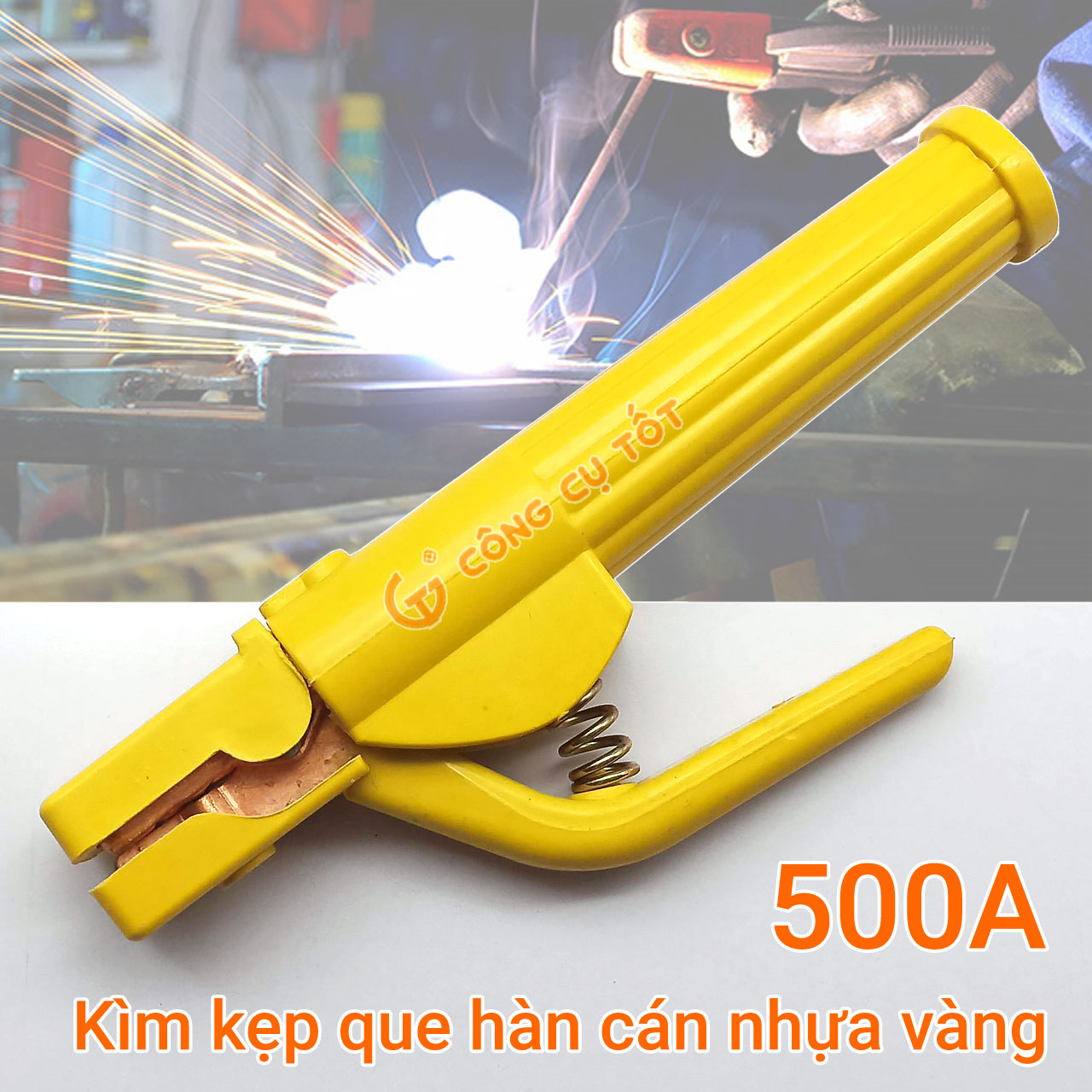 Kìm hàn - kẹp que hàn cán nhựa vàng 500A