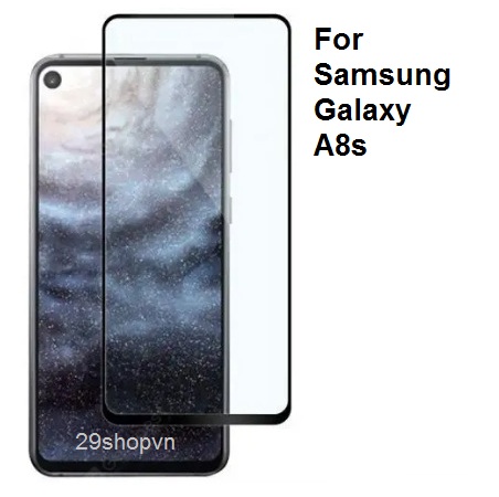 Kính cường lực Samsung A8s (Full Màn, Full Keo)