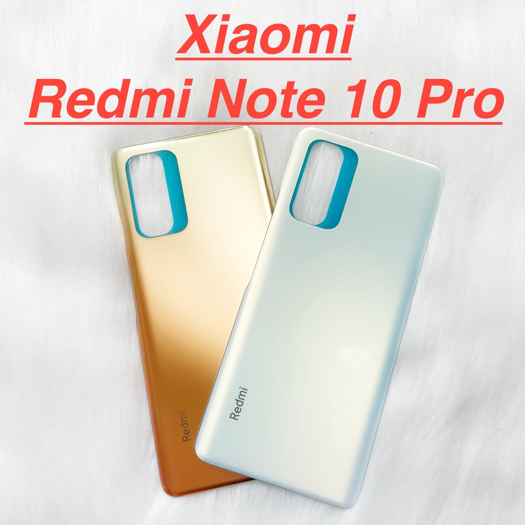 Nắp lưng sau xiaomi redmi note 10 pro zin new kính camera bảo vệ, ốp vỏ mặt sau linh kiện thay thế