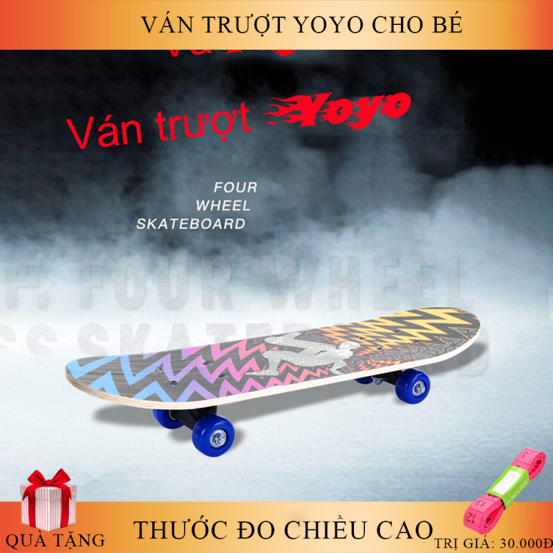 Ván trượt trẻ em YOYO, Dành cho Bé từ 2-12 tuổi.Món quà đặc biệt giành tặng bé, giúp tăng cường thể chất cho Bé