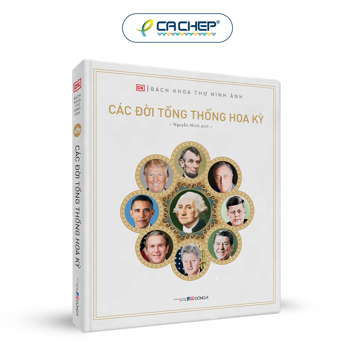 Cá Chép - Bách khoa thư hình ảnh: Các đời tổng thống Hoa Kỳ