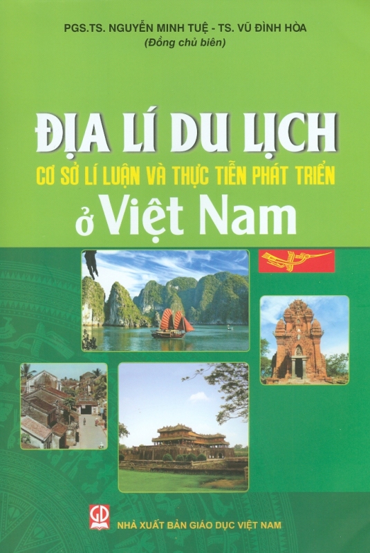 Địa Lí Du Lịch Việt Nam - Cơ sở lí luận và thực tiễn phát triển ở Việt Nam