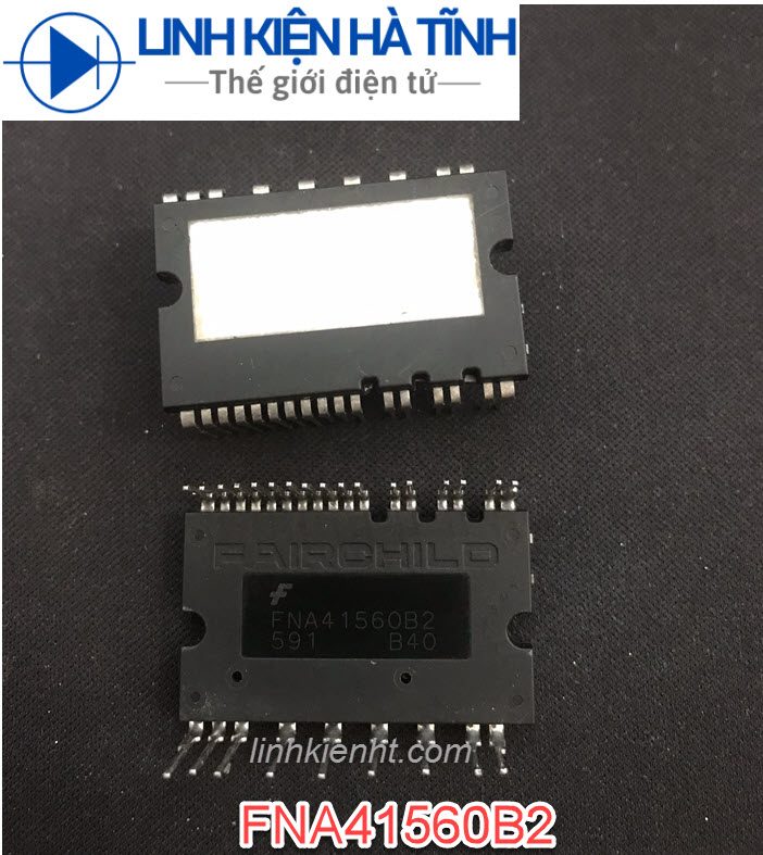 Ic công suất fna41560b2 fna41560 41560b2 mới