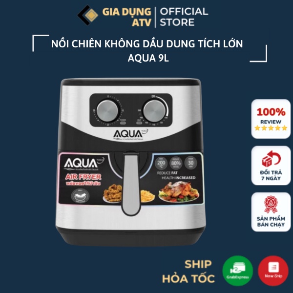 Nồi chiên không dầu dung tích lớn , nồi chiên không dầu 9l , nồi chiên không dầu giá rẻ , nồi chiên không dầu giá rẻ Aqua , nồi chiên không dầu AQUA Q666 9l_ Bản to chính hãng 100%