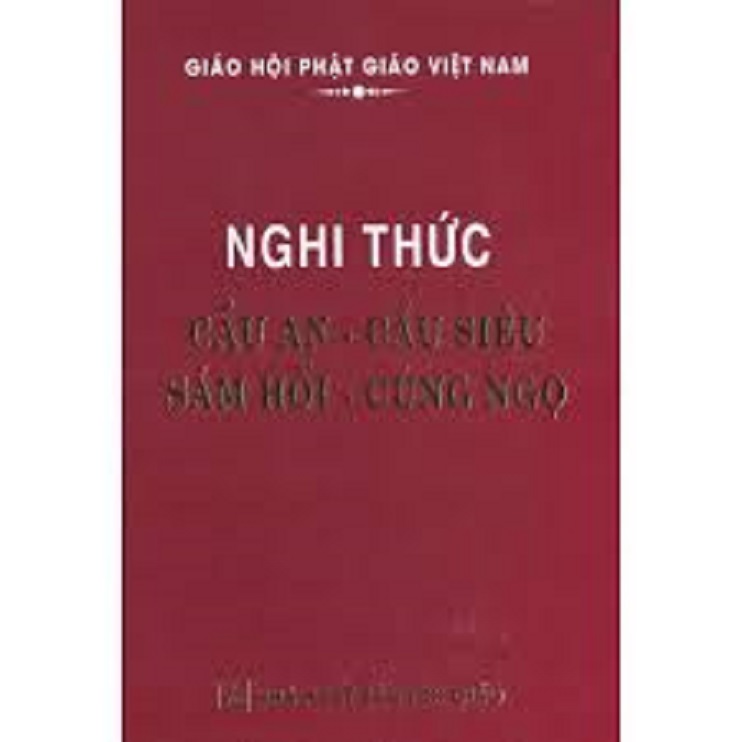 Nghi Thức Cầu An - Cầu Siêu - Sám Hối - Cúng Ngọ