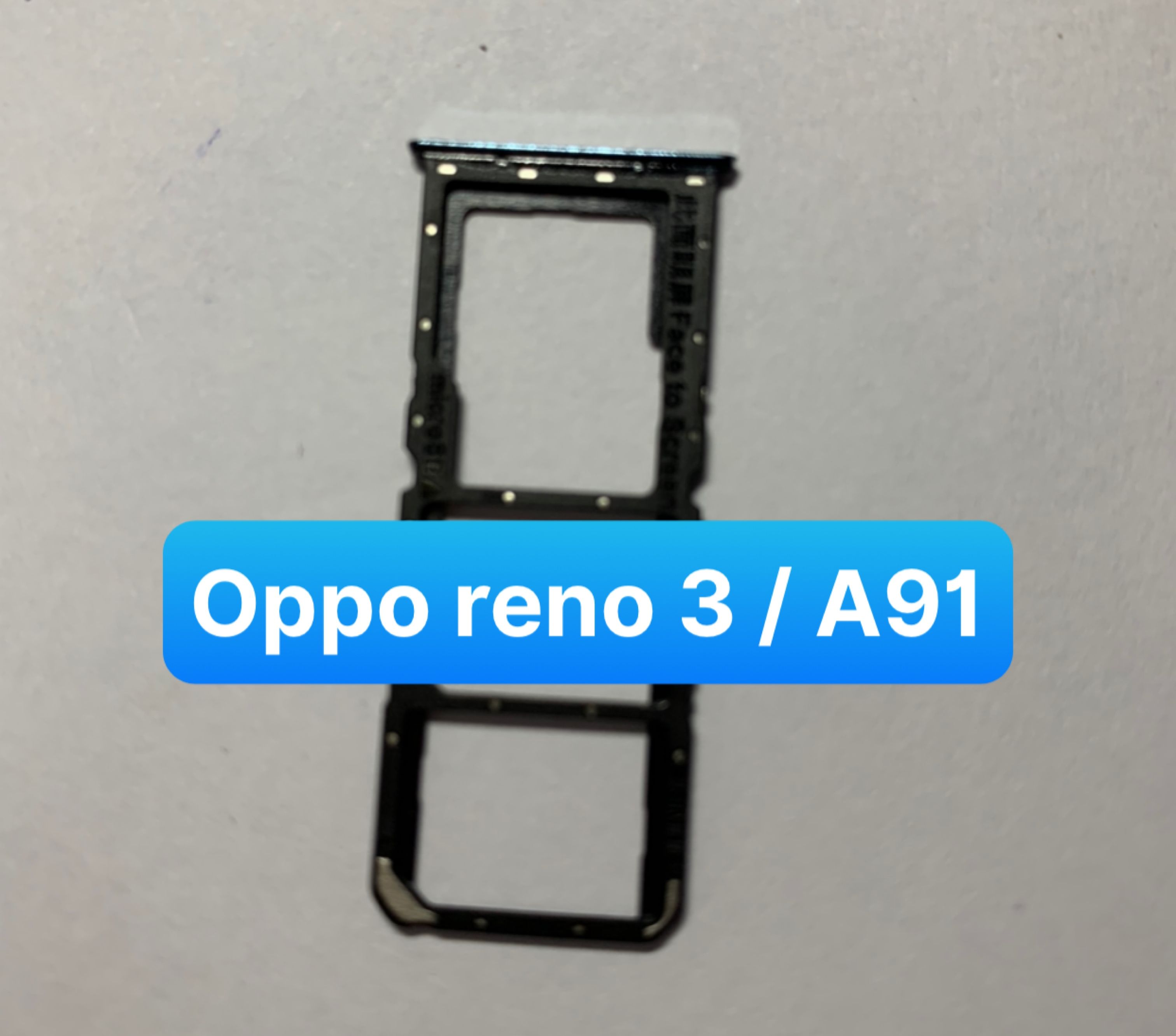 Khay sim điện thoại oppo Reno 3 / A91 dùng chung