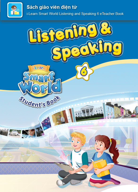 I-Learn Smart World Listening & Speaking 6 Sách giáo viên điện tử