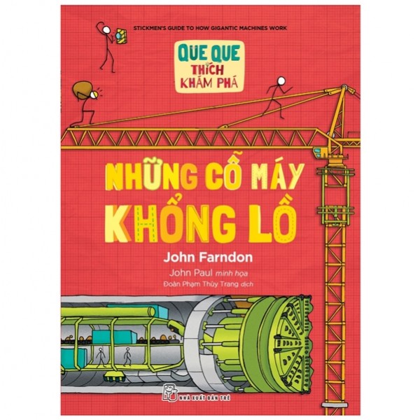 Que que thích khám phá: những cỗ máy khổng lồ