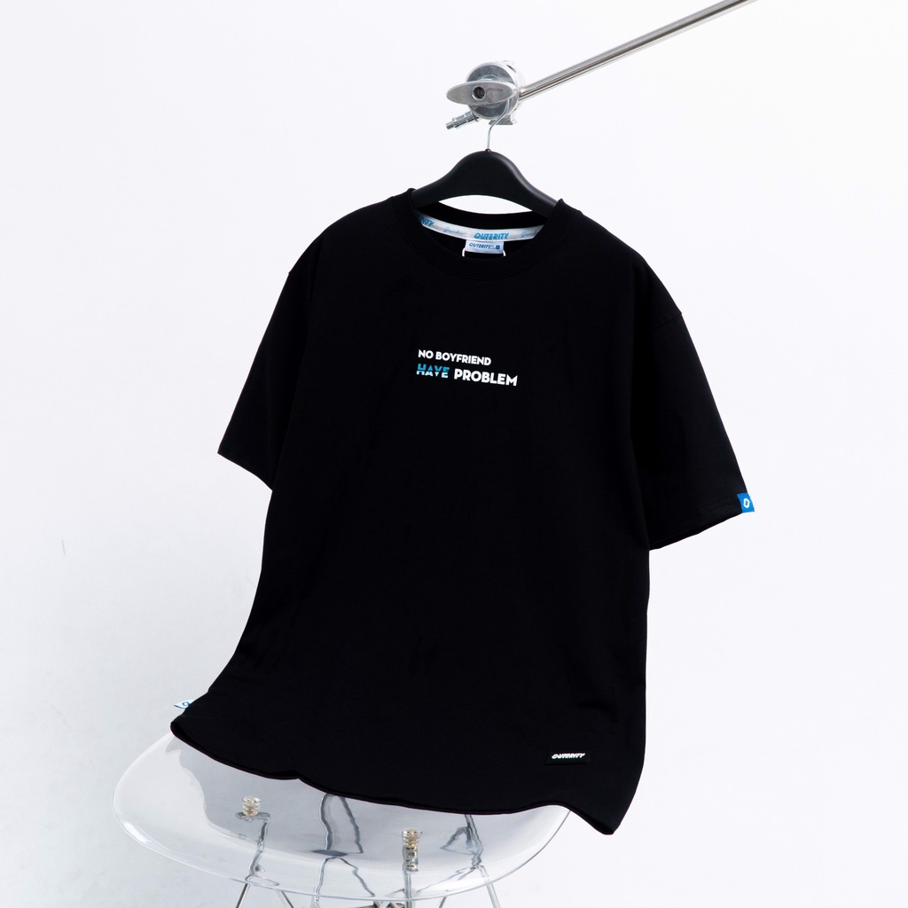 Áo thun Outerity No Boyfriend, Have Problem Tee / Ver2.0 - ORP147