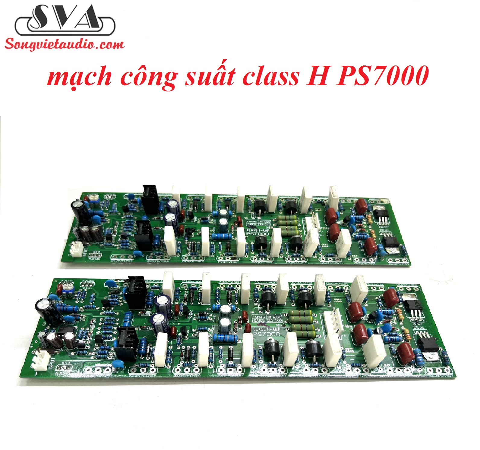 MẠCH CÔNG SUẤT CLASS H PS7000