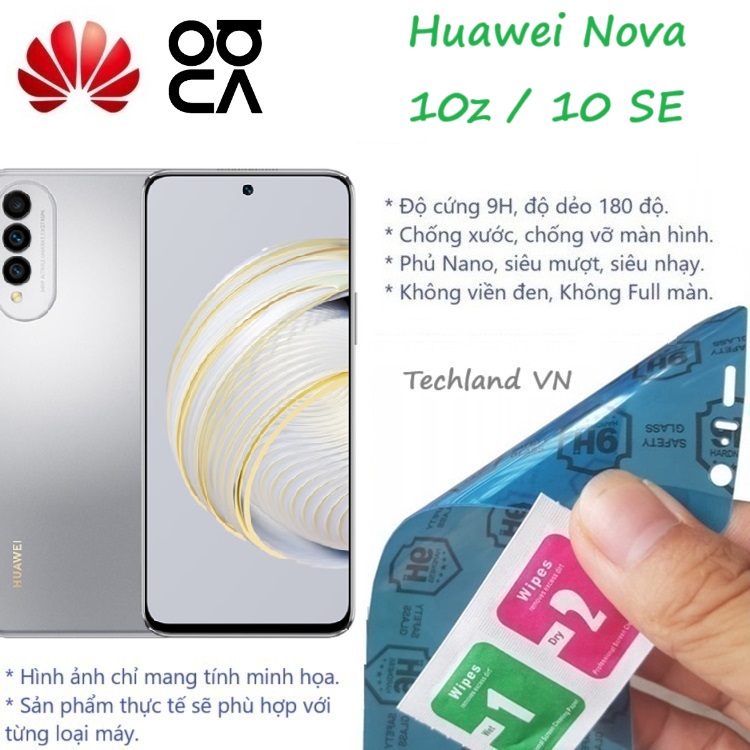 Cường Lực Phủ Nano Huawei Nova 10z / Nova 10 SE - Trong Suốt, Không Full Màn, Không Viền Đen