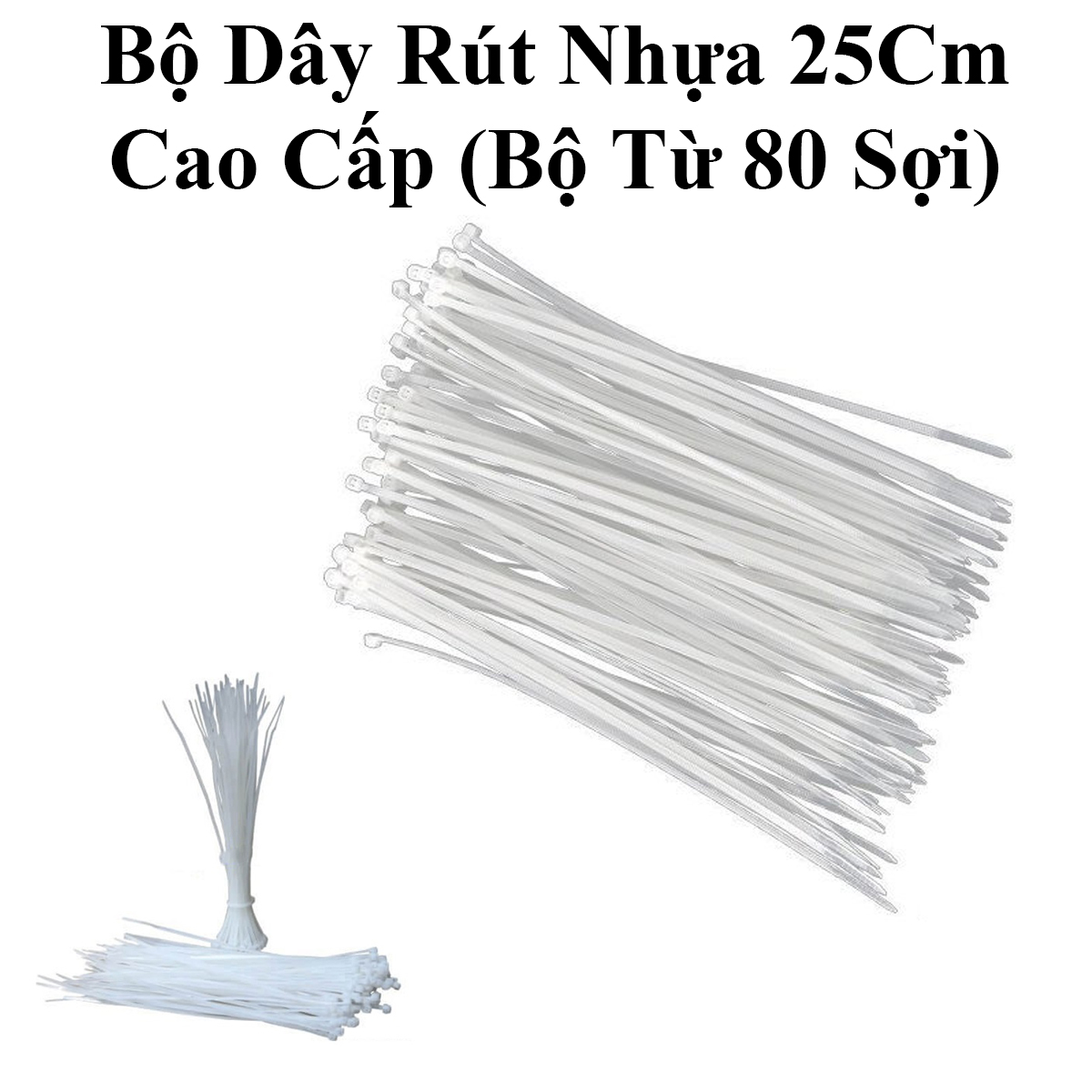 Bộ 80 Sợi Dây Rút Nhựa 25Cm