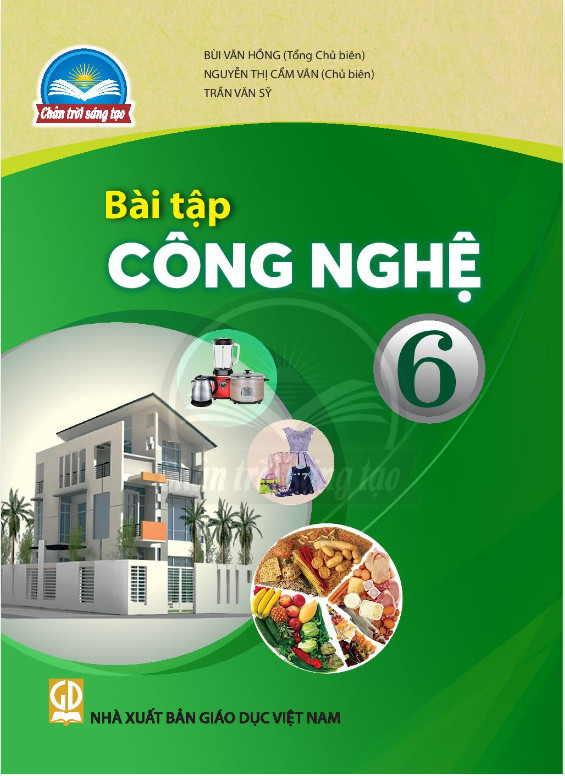 Bài tập công nghệ lớp 6 - bộ chân trời sáng tạo