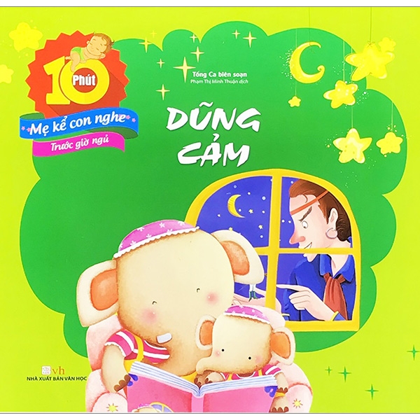 Fahasa - 10 Phút Mẹ Kể Con Nghe Trước Giờ Ngủ - Dũng Cảm