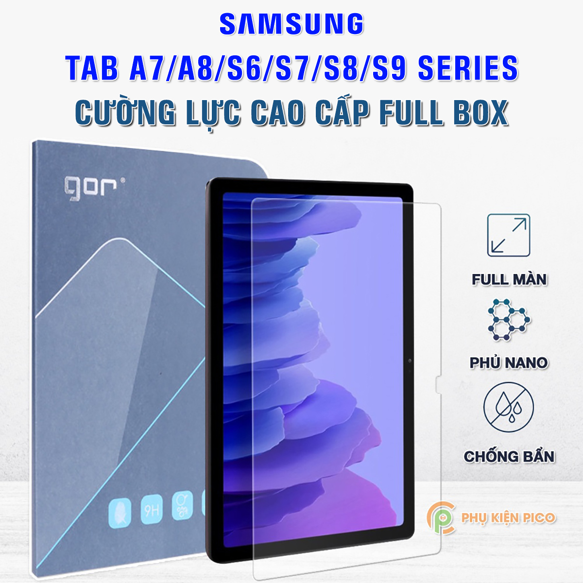 Cường lực Samsung Tab A7 2020 / Tab A8 / Tab S8 Ultra / S7 Plus / Tab S9 Ultra full màn hình chính hãng Gor dùng chung với mọi loại ốp lưng - Dán màn hình Samsung Galaxy Tab A7 2020