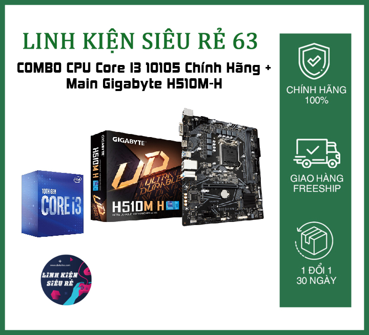 COMBO MAIN CHIP CPU Intel Core I3 10105 Chính Hãng + Mainboard Gigabyte H510M-H