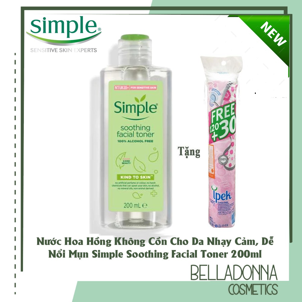Nước Hoa Hồng Không Cồn Dành Cho Da Nhạy Cảm Dễ Nổi Mụn Simple Kind To Skin Soothing Facial Toner 200ml + Tặng #1Bông tẩy trang Ipek Thổ Nhỹ Kỳ tẩy 150 miếng
