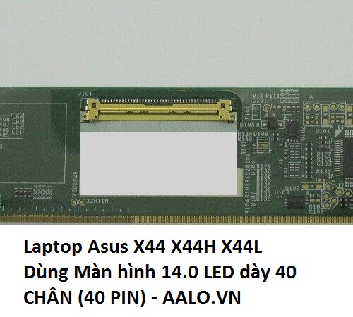 MÀN HÌNH LAPTOP ASUS X44 X44H X44L