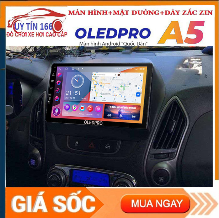 [Hỗ Trợ Lắp Đặt] Màn hình OLEDPRO A3 DVD lắp sim cho xe HYUNDAI TUCSON 2010 với android 10.0 cấu hình mới nhất hiện nay RAM 2G ROM 32G IPS chống chói kính cường lực 2.5D điều khiển giọng nói tích hợp vô lăng xem phim SHOP UY TÍN 166!