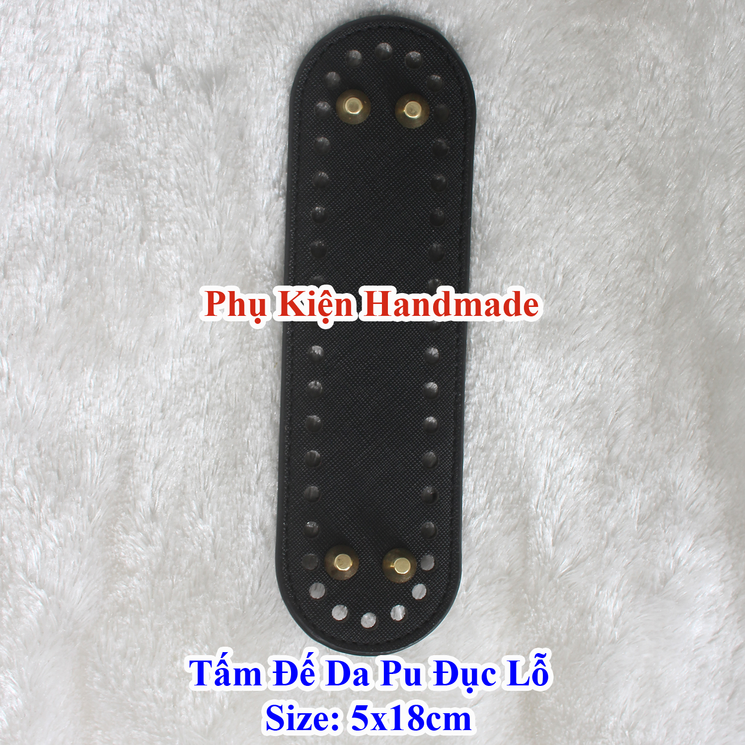 Tấm đế da pu đục lỗ 5x18 cm trang trí túi xách (50k /tấm)