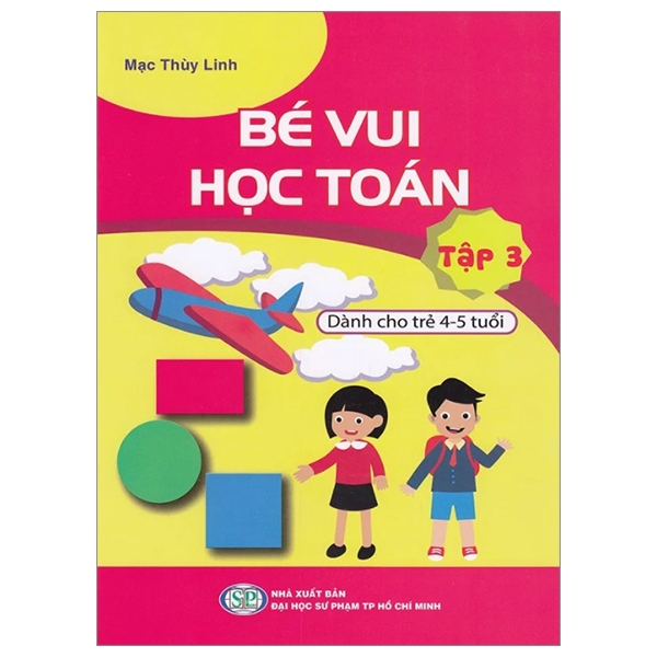 Fahasa - bé vui học toán - dành cho trẻ 4-5 tuổi - tập 3