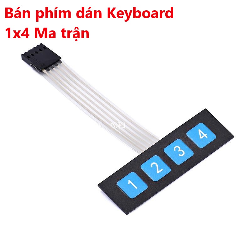 Bàn phím dán keyboard 1x4, 3x4, 4x4, 5x4 - ma trận bàn phím