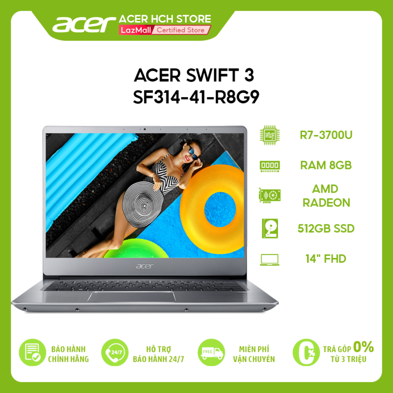 Bảng giá Laptop Acer Swift 3 SF314-41-R8G9 R7-3700U | 8GB | 512GB | AMD Radeon Graphics | 14 FHD | Win 10 Phong Vũ