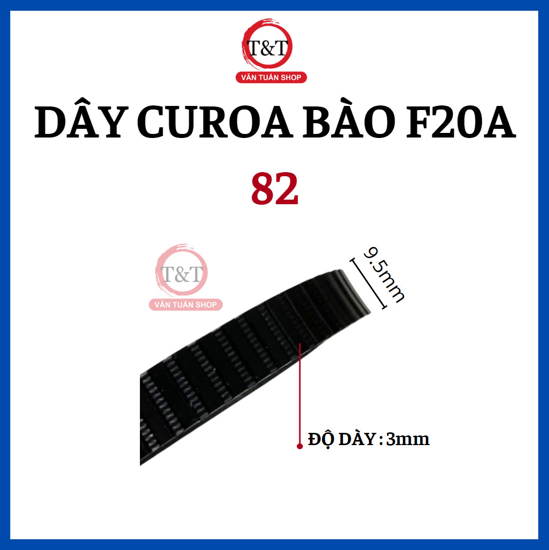 DÂY CUROA BÀO F20A - DÂY CUROA BÀO 82