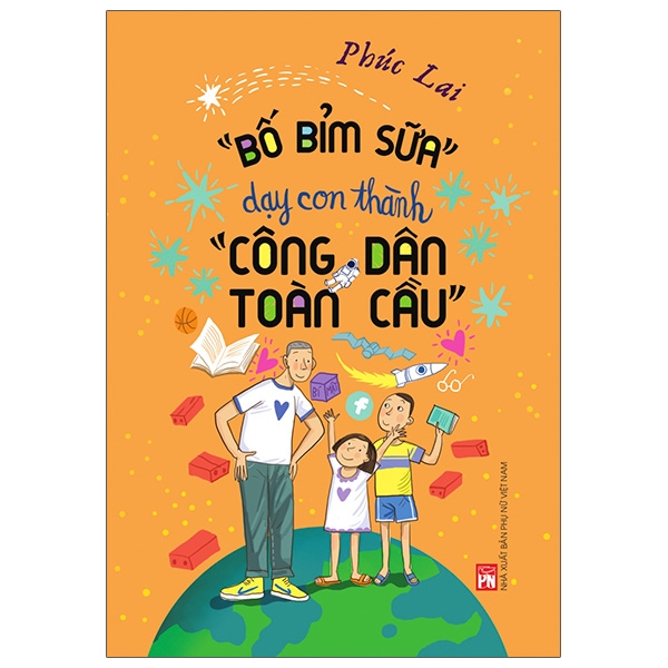 Fahasa - "Bố Bỉm Sữa" Dạy Con Thành “Công Dân Toàn Cầu”